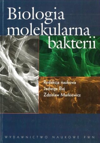 Okładka: Zdzisław Markiewicz - Biologia molekularna bakterii