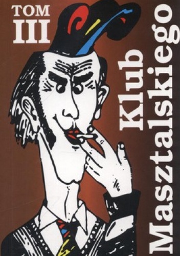 Okładka: Aleksander Trzaska - Klub Masztalskiego. Tom 3