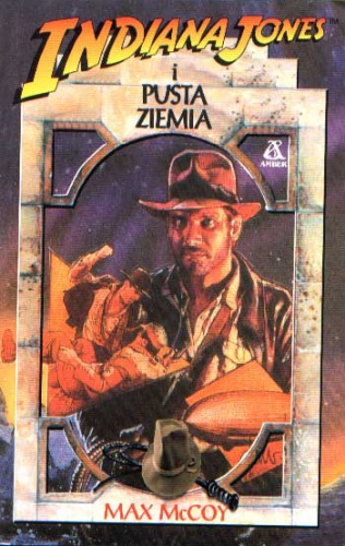 Okładka: Max McCoy - Indiana Jones i Pusta Ziemia
