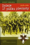 Okładka: Jerzy Majka - Dzieje 17 pułku piechoty. 1918 - 1939