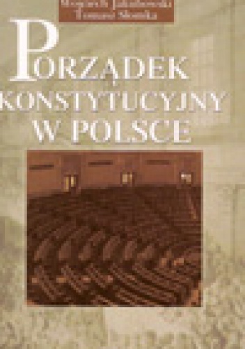Okładka: Wojciech Jakubowski - Porządek konstytucyjny w Polsce