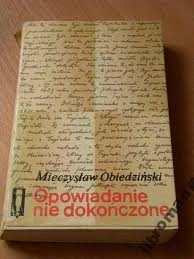 Okładka: Mieczysław Obiedziński - Opowiadanie nie dokończone