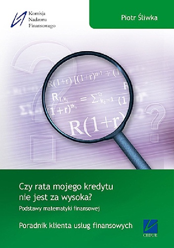 Okładka: Piotr Śliwka - Czy rata mojego kredytu nie jest za wysoka?