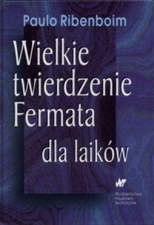 Okładka: Paulo Ribenboim - Wielkie twierdzenie Fermata dla laików