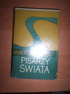 Okładka:  praca zbiorowa - Mały słownik pisarzy świata
