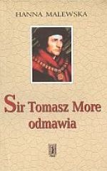 Okładka: Hanna Malewska - Sir Tomasz More odmawia