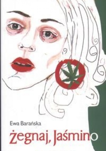 Okładka: Ewa Barańska - Żegnaj, Jaśmino
