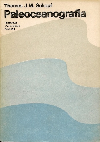Okładka: Thomas J. M. Schopf - Paleoceanografia