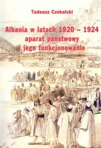 Okładka: Tadeusz Czekalski - Albania w latach 1920-1924