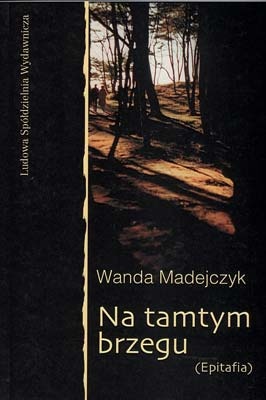 Okładka: Wanda Madejczyk - Na tamtym brzegu
