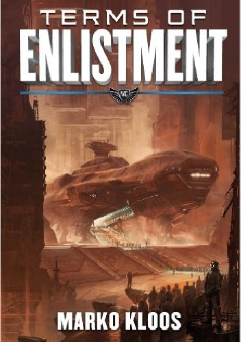 Okładka: Marko Kloos - Terms of Enlistment