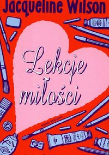Okładka: Jacqueline Wilson - Lekcje miłości