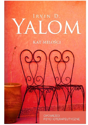 Okładka: Irvin David Yalom - Kat miłości. Opowieści psychoterapeutyczne
