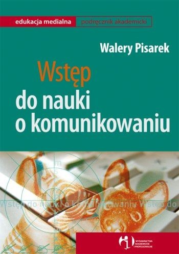 Okładka: Walery Pisarek - Wstęp do nauki o komunikowaniu