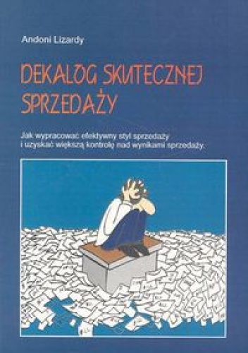 Okładka: Lizardy Andoni - Dekalog skutecznej sprzedaży