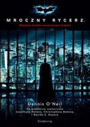 Okładka: Dennis O'Neil - Mroczny Rycerz