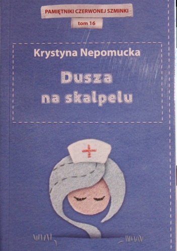 Okładka: Krystyna Nepomucka - Dusza na skalpelu