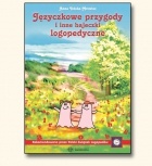 Okładka: Anna Tońska-Mrowiec - Języczkowe przygody i inne bajeczki logopedyczne