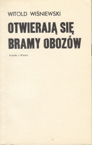 Okładka: Witold Wiśniewski - Otwierają się bramy obozów