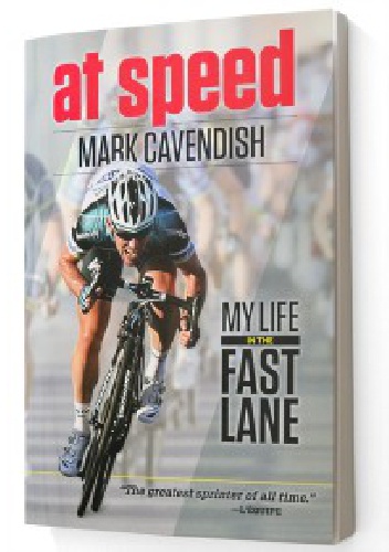 Okładka: Mark Cavendish - At Speed: My Life in the Fast Lane