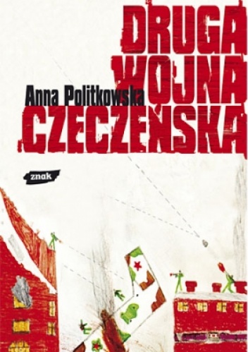 Okładka: Anna Politkowska - Druga wojna czeczeńska