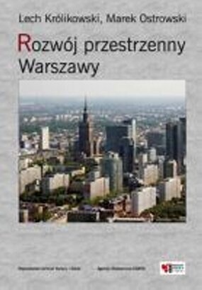 Okładka: Lech Królikowski - Rozwój przestrzenny Warszawy