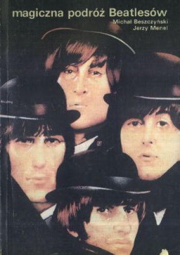 Okładka: Michał Beszczyński - Magiczna podróż Beatlesów