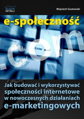 Okładka: Wojciech Gustowski - E-społeczność - e-book