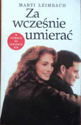 Okładka: Marti Leimbach - Za wcześnie umierać