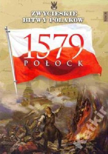 Okładka: Karol Olejnik - 1579 Połock