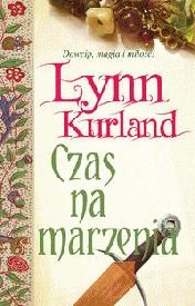 Okładka: Lynn Kurland - Czas na marzenia