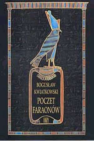 Okładka: Bogusław Kwiatkowski - Poczet faraonów