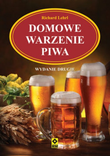 Okładka: Lehrl Richard - Domowe warzenie piwa
