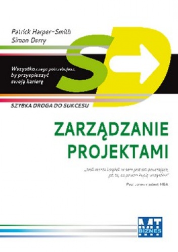 Okładka: Patrick Harper-Shmith - Zarządzanie projektami. Szybka droga do sukcesu