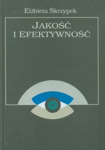 Okładka: Elżbieta Skrzypek - Jakość i efektywność