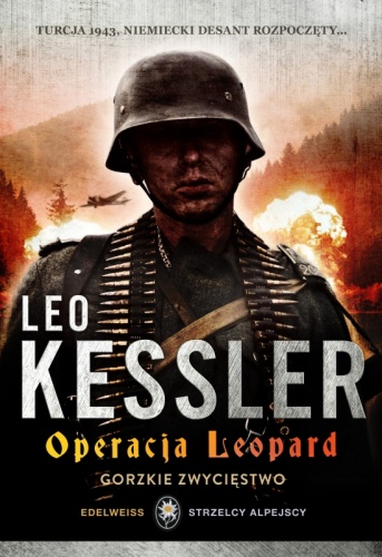 Okładka: Leo Kessler - Operacja Leopard. Gorzkie  zwycięstwo.