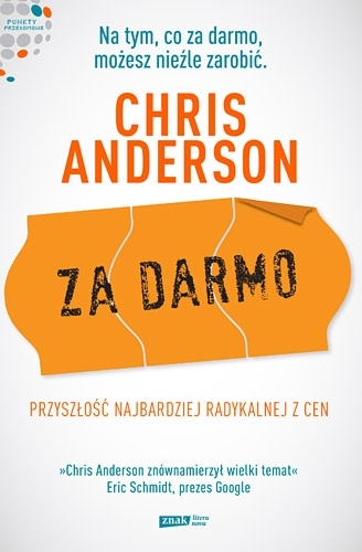 Okładka: Chris Anderson - Za darmo. Przyszłość najbardziej radykalnej z cen