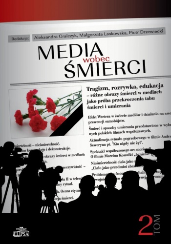 Okładka:  praca zbiorowa - Media wobec śmierci. Tom 2