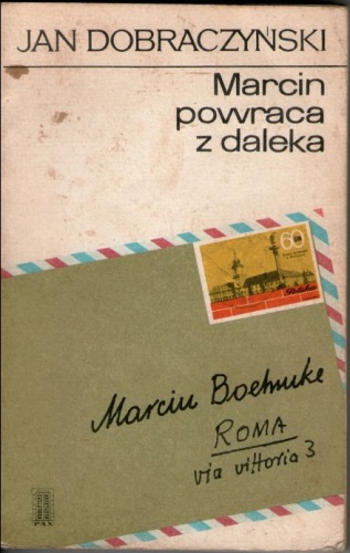 Okładka: Jan Dobraczyński - Marcin powraca z daleka