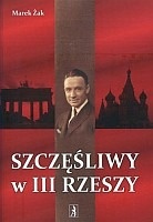 Okładka: Marek Żak - Szczęśliwy w III Rzeszy