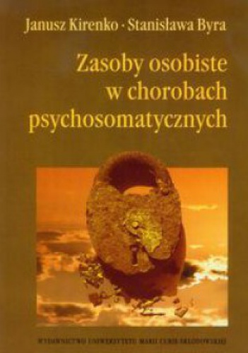 Okładka: Janusz Kirenko - Zasoby osobiste w chorobach psychosomatycznych