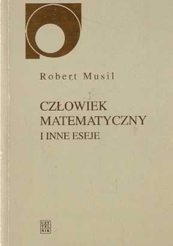 Okładka: Robert Musil - Człowiek matematyczny i inne eseje