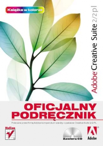Okładka:  Adobe Creative Team - Adobe Creative Suite 2/2 PL. Oficjalny podręcznik