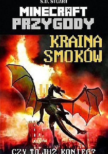 Okładka: S. D. Stuart - Minecraft przygody. Kraina smoków