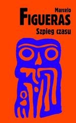 Okładka: Marcelo Figueras - Szpieg czasu