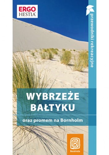 Okładka: Peter Zralek - Wybrzeże Bałtyku oraz promem na Bornholm. Przewodnik rekreacyjny. Wydanie 2