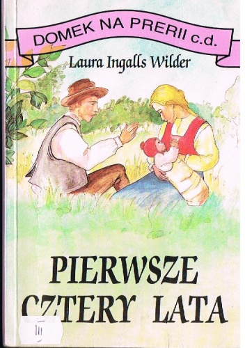 Okładka: Laura Ingalls Wilder - Pierwsze cztery lata
