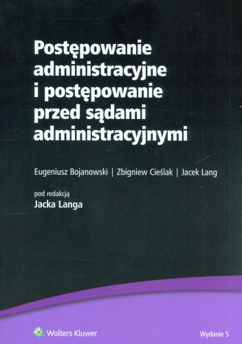 Okładka: Zbigniew Cieślak - Postępowanie administracyjne i postępowanie przed sądami administracyjnymi