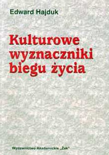 Okładka: Edward Hajduk - Kulturowe wyznaczniki biegu życia