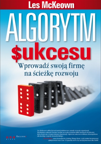 Okładka: Les McKeown - Algorytm sukcesu. Wprowadź swoją firmę na ścieżkę rozwoju